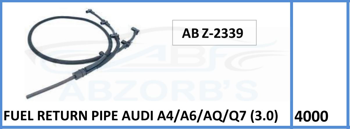 Fuel Return Pipe Compatible With Audi A4/A6/AQ/Q7 (3.0)  - ABZ-2339