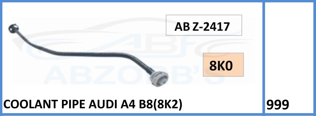 Coolant Pipe Compatible With Audi A4  B8(8K2) - ABZ_2417